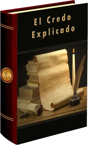 El Credo Explicado
