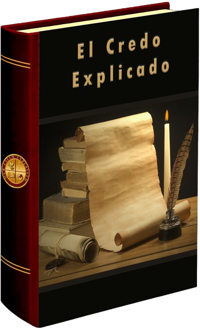 El Credo Explicado